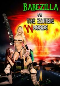 Бейбзилла против орды зомби-шлюх 2022