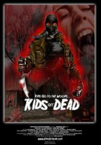 Kids Go to the Woods... Kids Get Dead 2009